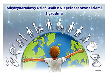plakat edukacyjny - dla dzieci szkolnych - Międzynarodowy Dzień Osób z Niepełnosprawnościami - 3 grudnia